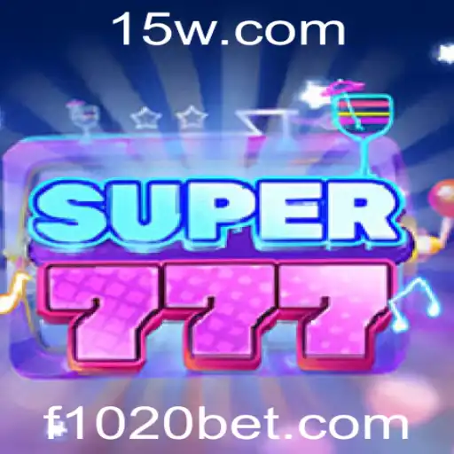 Descubra a Emoção do Jogo Super777 e a Aposta Inteligente com 1020bet